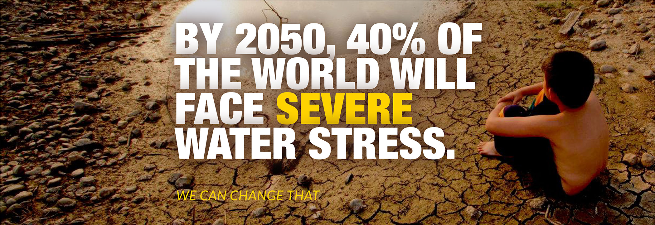 By 2050, 40% of the world will face severe water stress
